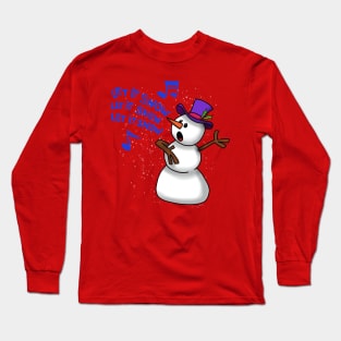 Let it snow! Long Sleeve T-Shirt